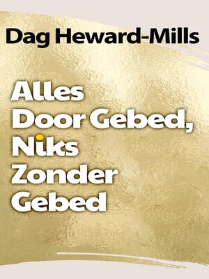 cover image of Alles Door Gebed Niets Zonder Gebed